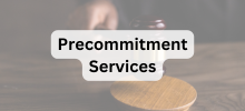 Precommitment Services