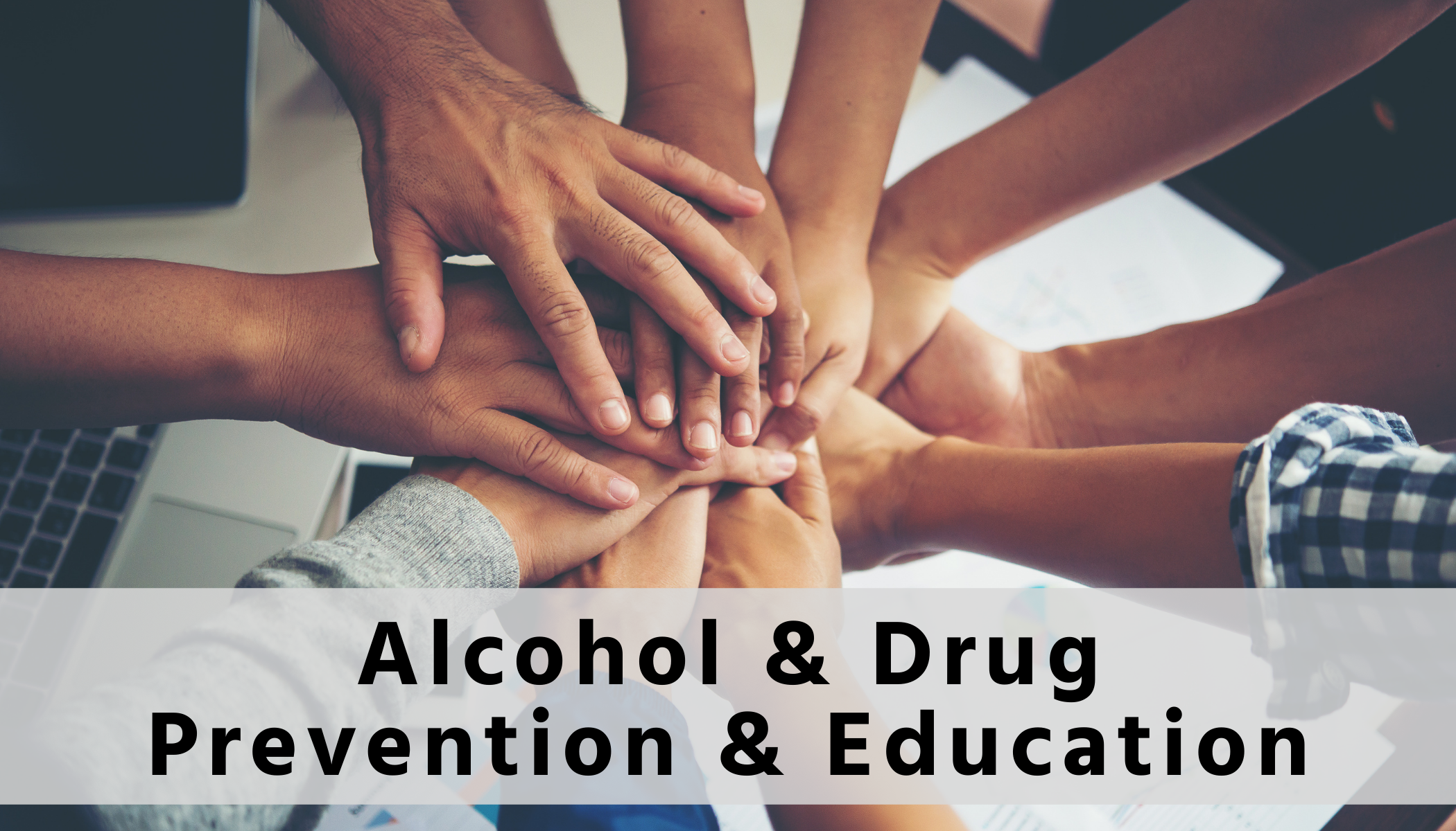 Alcohol and Drug Prevention and Education Program