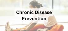 Chronic Disease Prevention