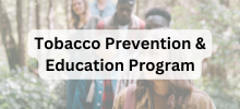 Tobacco Prevention & Education