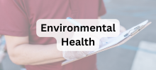 Person holding a clipboard and writing, with the text "Environmental Health" displayed.