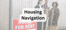  “For Rent” sign in the foreground with people standing together in the background, with the text "Housing Navigation" displayed